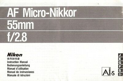 NIKON AF MICRO-NIKKOR 55mm f/2.8 LENS INSTRUCTION MANUAL-NIKON SLR 35mm CAMERAS