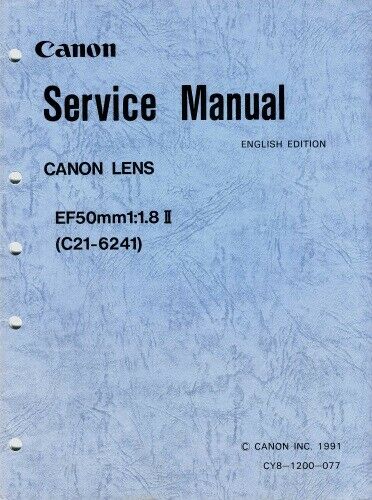Canon EF 50mm F1.8 II Lens Service & Repair Manual (C21-6241) - Original manual