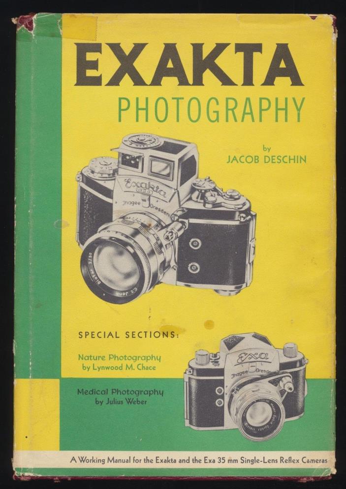 Exakta Photography Book by Jacob Deschin ~ HB / DJ ~ 1959