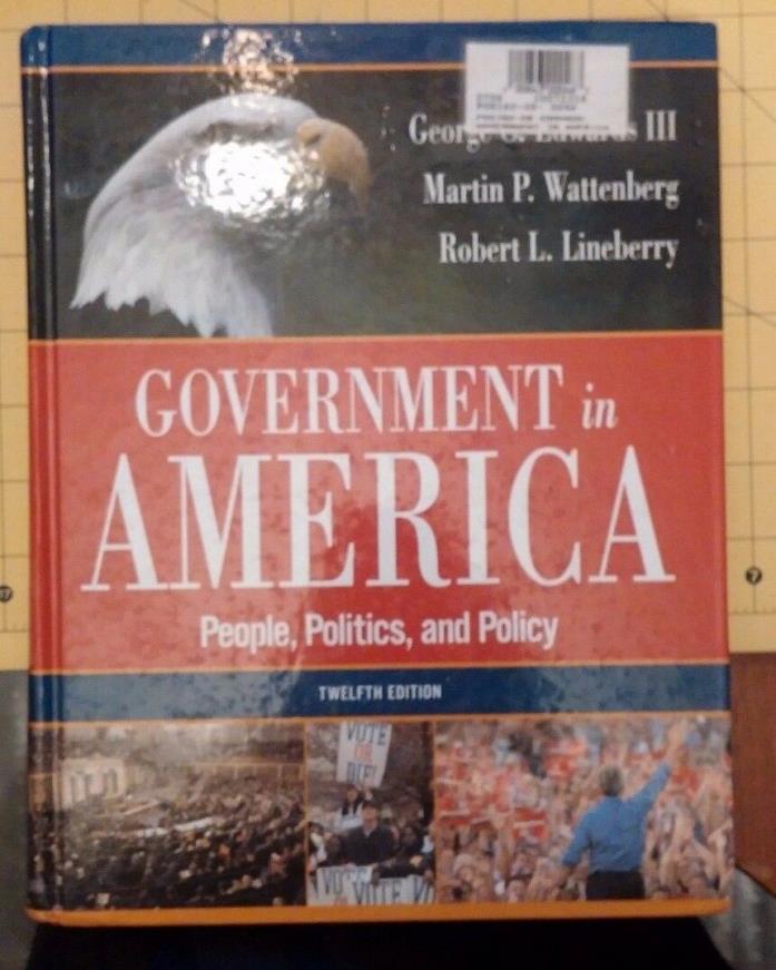 Government in America: People, Politics, and Policy (12th Edition)