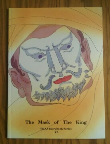 THE MASK OF THE KING ~ DR. YANG JWING-MING ~ CHINESE CULTURE STORY FOR CHILDREN