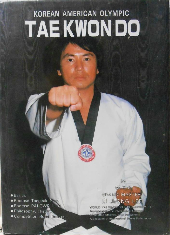 Tae Kwon Do Korean American Olympic Basics Poomse Taegeuk Palgwe Hardcover Book
