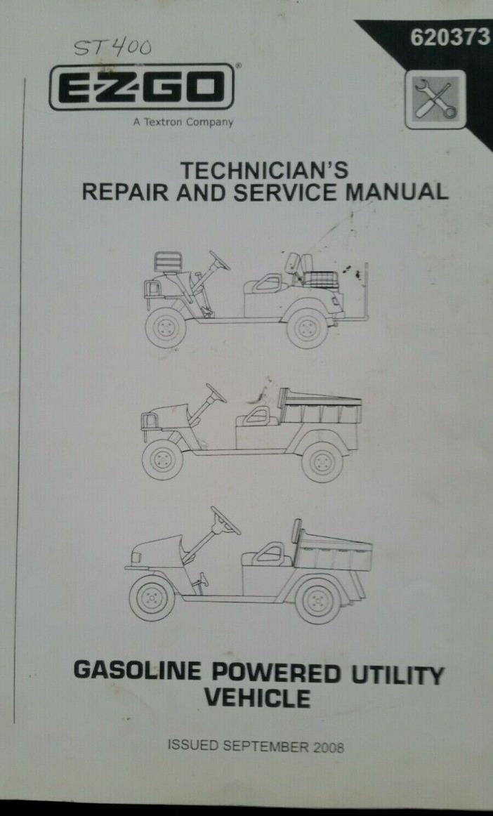 EZGO 620373 2008 Technician's Repair and Service Manual For Gas ST400