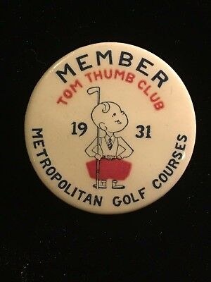 ANTIQUE 1931 GOLF BADGE FOR TOM THUMB MINIATURE GOLF COURSE