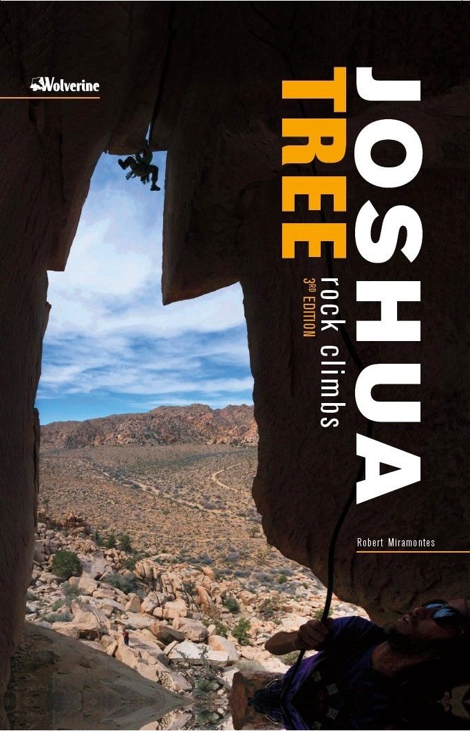 Joshua Tree Rock Climbs, Miramontes, Wolverine, 3rd Edition