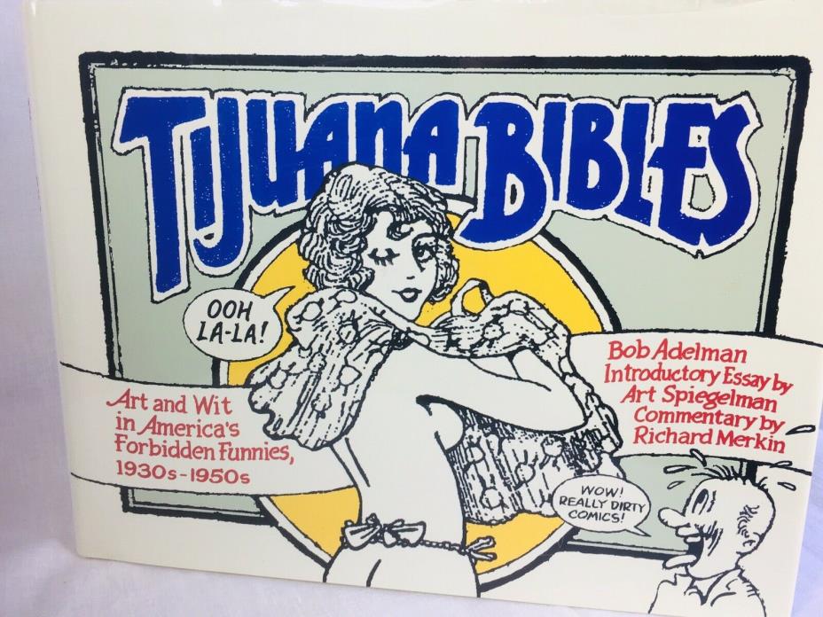 Tijuana Bibles by Bob Adelman, HB Forbidden Funnies, Adult Cartoons.1st edition