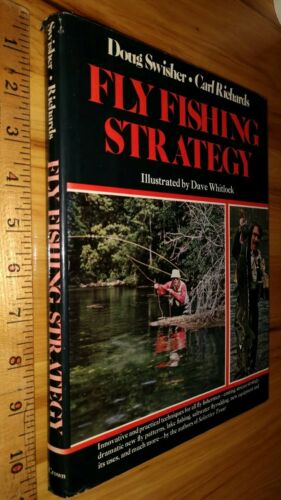 FLY FISHING STRATEGY Doug Swisher & Carl Richards 1975 HC/DJ illustrated
