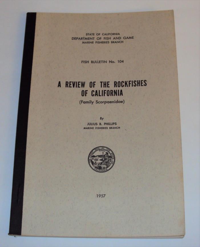 1957 A Review of the Rockfishes of California ~ Fish and Game Bulletin No.104