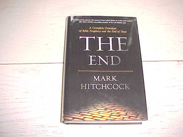 1ST PRINTING The End Book HC DJ Mark Hitchcock Complete Bible Prophecy End Days