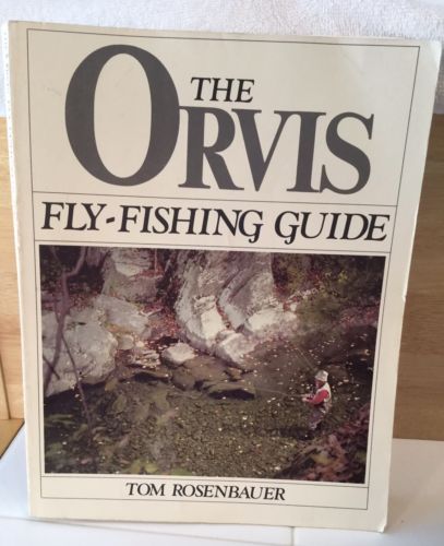 'THE ORVIS FLY-FISHING GUIDE'  BOOK BY TOM ROSENBAUER-LARGE PAPERBACK