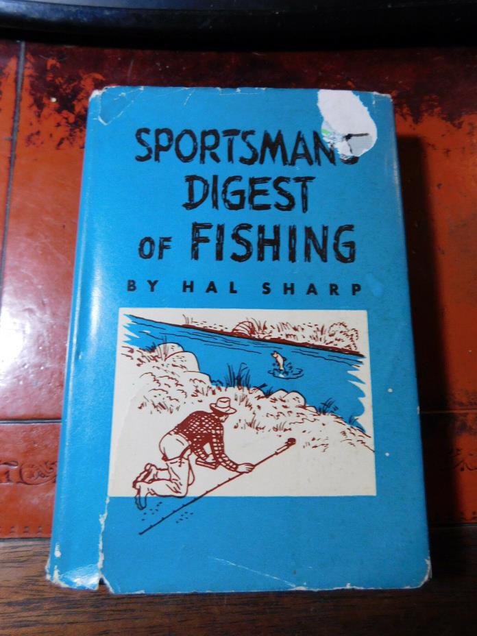 1953 Hardcover Edition Sportsman's Digest of Fishing by Hal Sharp