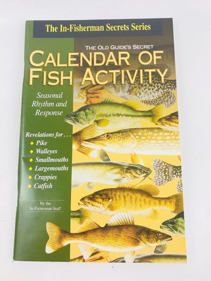 In-Fisherman Secrets Series- The Old Guide's Secret Calendar Of Fish Activity