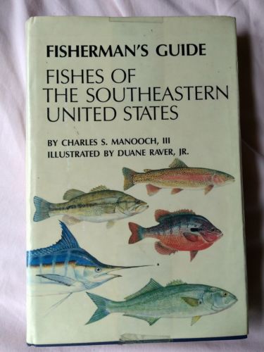 Fisherman's Guide Fishes Of The Southeastern United States Manooch 1988 edition