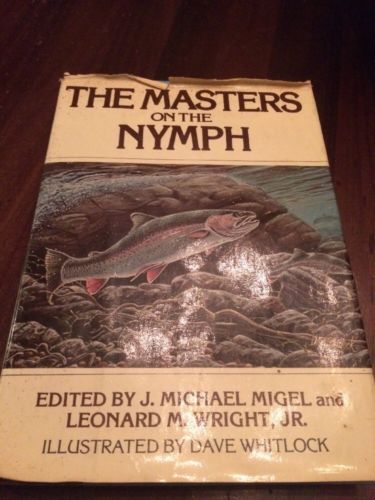 The Masters on the Nymph Migel & Wright 1st Edition