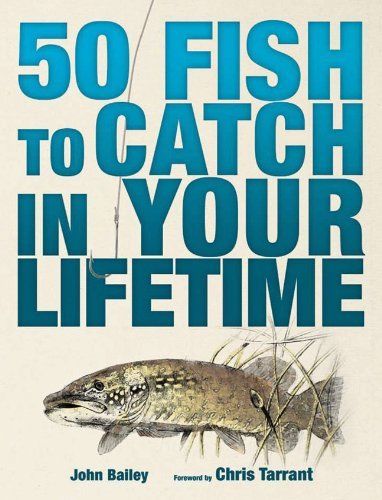 50 Fish to Catch in Your Lifetime - Fishing Book NEW Great Gift Bass Trout Pike