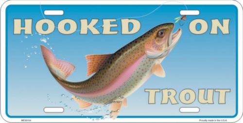 Hooked On Trout Embossed License Plate Sign