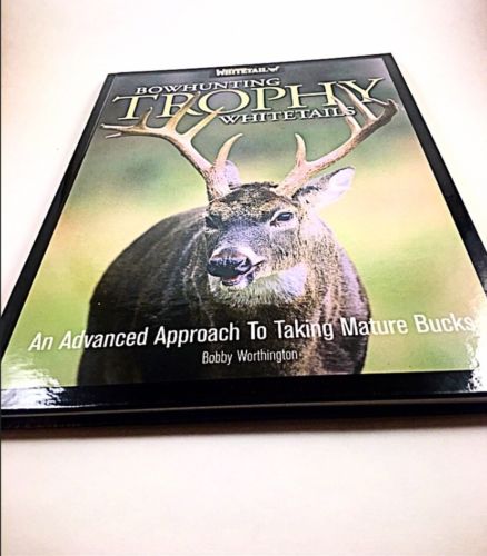 Bowhunting Trophy Whitetail Deer Book: Advanced Approach Monster Buck Hunting