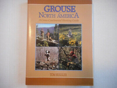 Grouse of North America A Cross Continental Hunting Guide