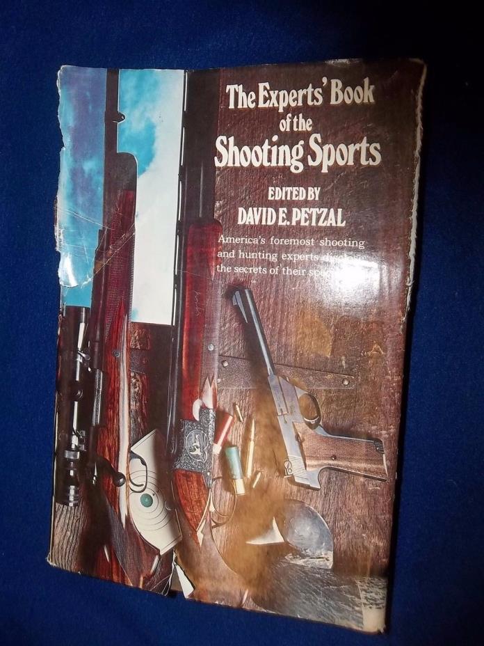 The Experts' Book of the Shooting Sports by David Petzal HB C-1972