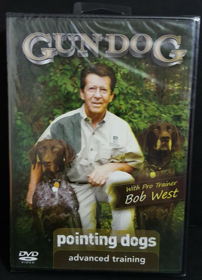 GUNDOG ADVANCED Training POINTING DOGS DVD with Bob West PRO TRAINER VIDEO NEW
