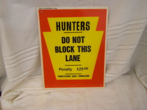 Pennsylvania Game Commission Hunters Warning Poster plastic VGC Free Ship