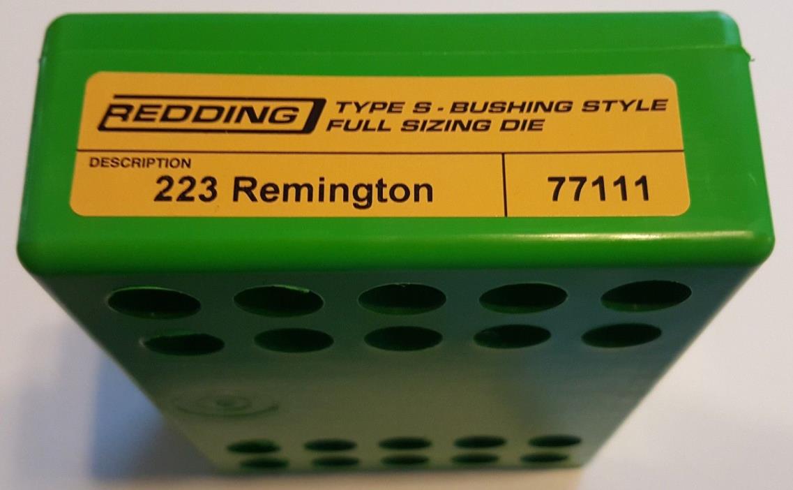 77111 REDDING TYPE-S FULL LENGTH BUSHING SIZING DIE - 223 REMINGTON - BRAND NEW
