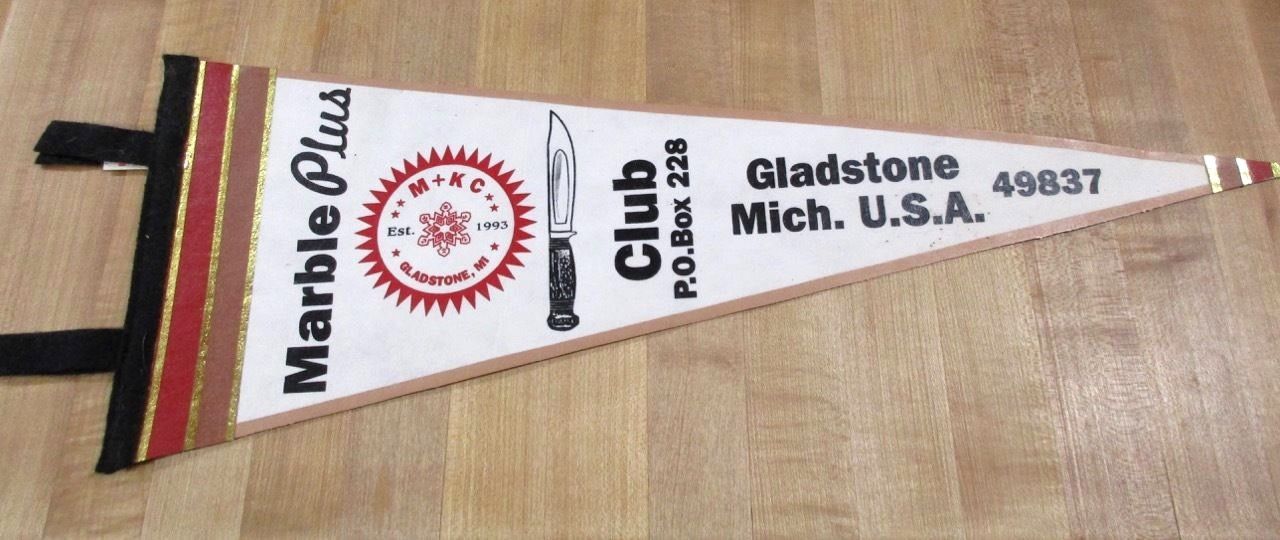 Marble Arms  Knife Co  Plus Club Gladstone Mich  Pennant  banner  >