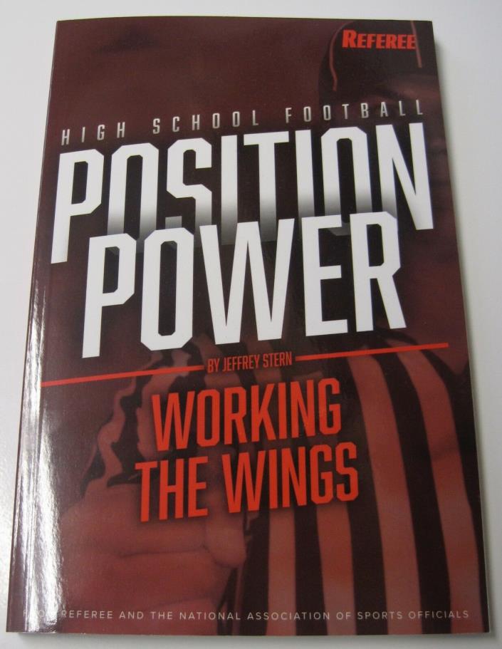 Position Power: Working the Wings by Jeffrey Stern - NFHS Football Officiating