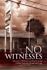No Witnesses: The story of Robbery and Murder at the Cabinet Supreme Savings and
