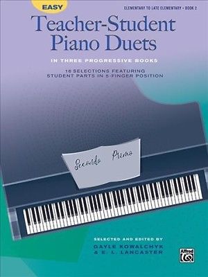 Easy Teacher-student Piano Duets in Three Progressive Books : 16 Selections F...
