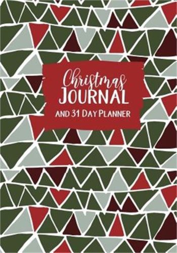 Christmas Journal: And 31 Day Planner (Paperback or Softback)