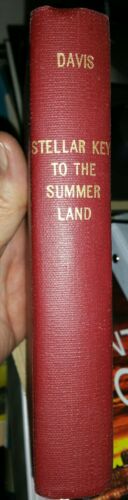 Stellar Key to the Summer LandDavis, Andrew JacksonPublished by A. J. Davis & Co