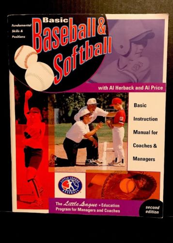 Basic Baseball & Softball-Little League Program Manual-Al Herback & Al Price