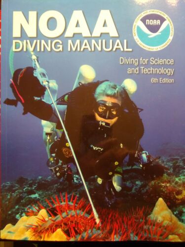 NOAA Diving Manual 6th Edition by NOAA Diving Division