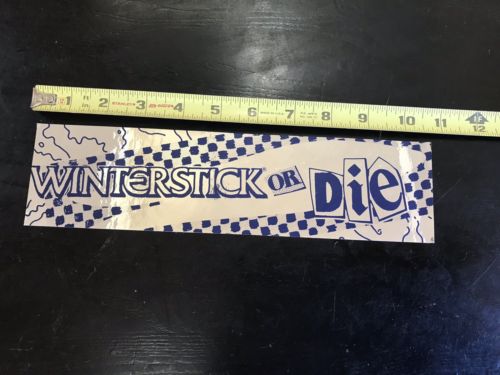 Vintage RARE Winterstick Or Die Sticker