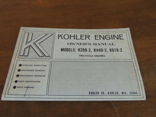 Kohler Engine Owners Manual, 2 Cycle, K399-2, K440-2, K618-2, Snowmobile