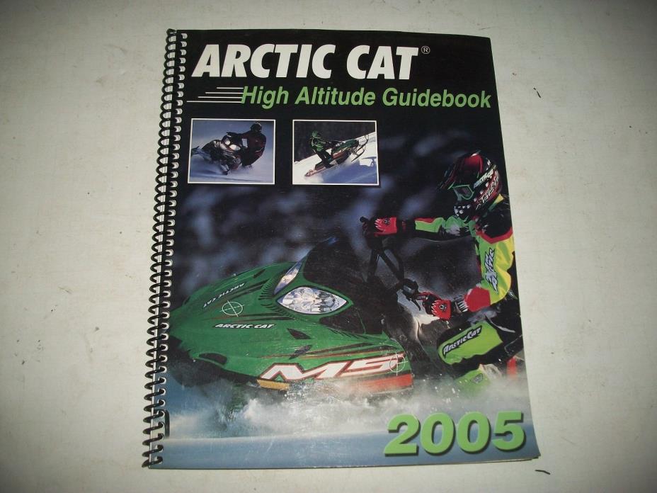 2005 ARCTIC CAT SNOWMOBILE HIGH ALTITUDE GUIDEBOOK