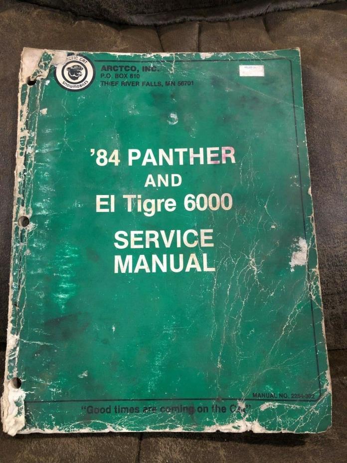 Arctic Cat Snowmobile Service Manual - 1984 Panther/El Tigre 6000