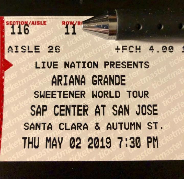 Ariana Grande 5/2/19 SAP Center San Jose, CA. 2 Tickets Section 116 row 11