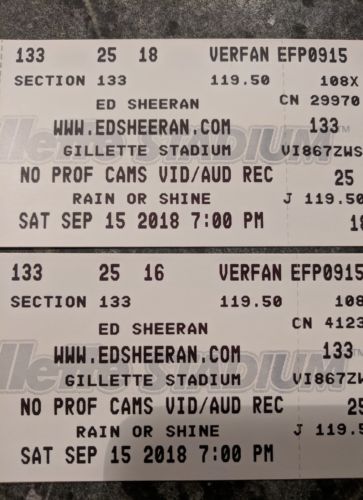 4 Ed Sheeran tickets - Section 133 - Row 25 - Gillette Stadium 9/15/18