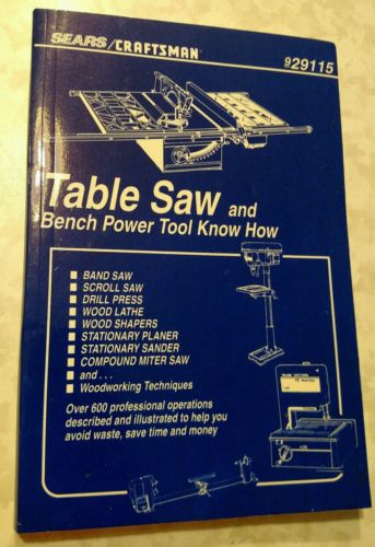 1996 Sears Craftsman Table Saw and Bench Power Tool Know How 9- 29115 Nice