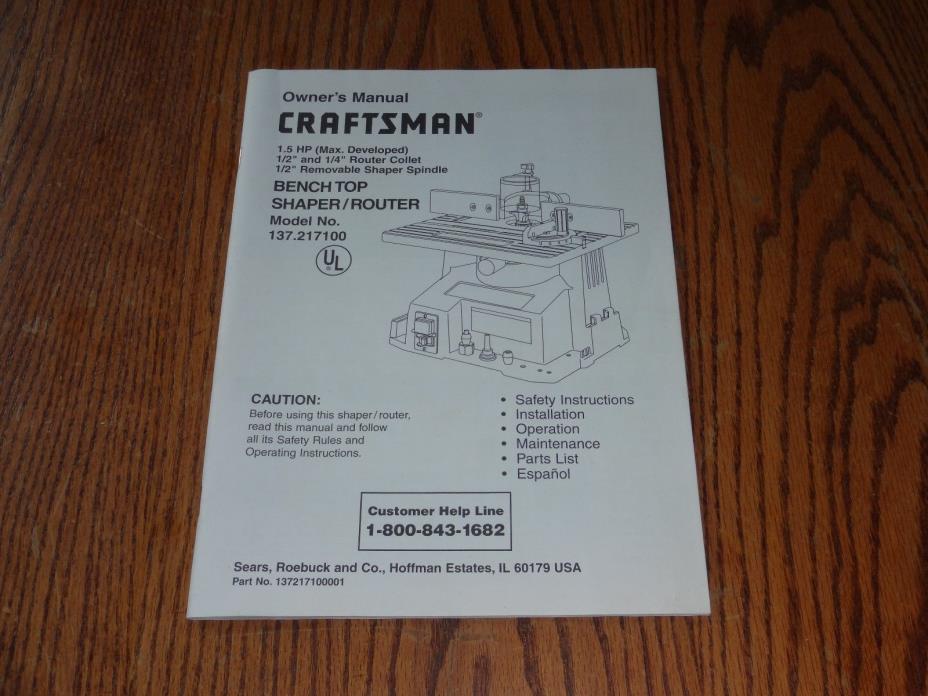Used Sears Craftsman Bench Top Shaper Router Owners Manual Model No. 137.217100