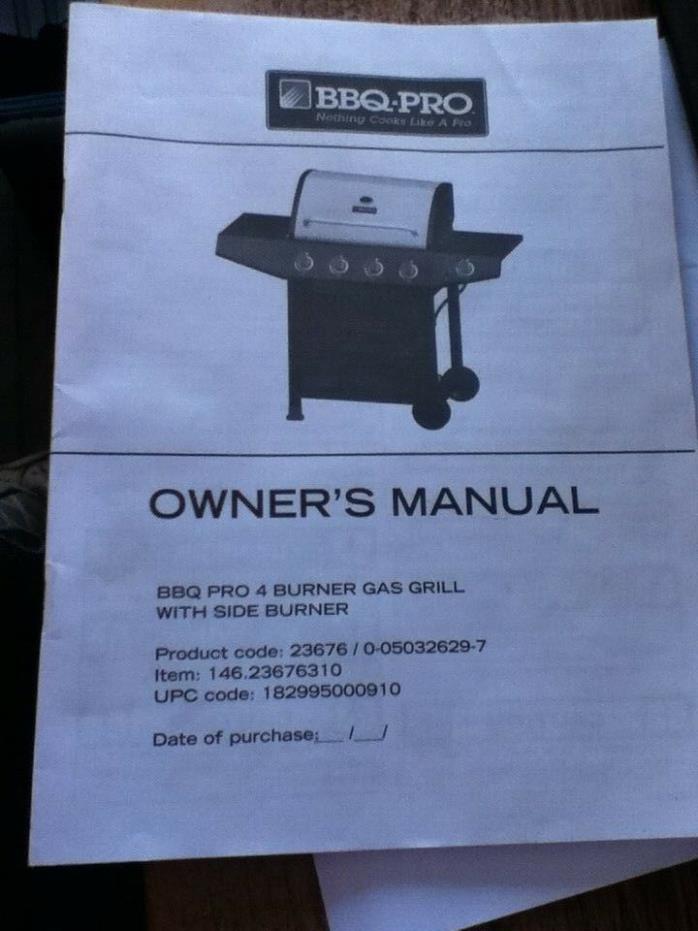 BBQ-PRO Gas Grill Owner's Manual Assembly & Operating Instruction Part# 40300219