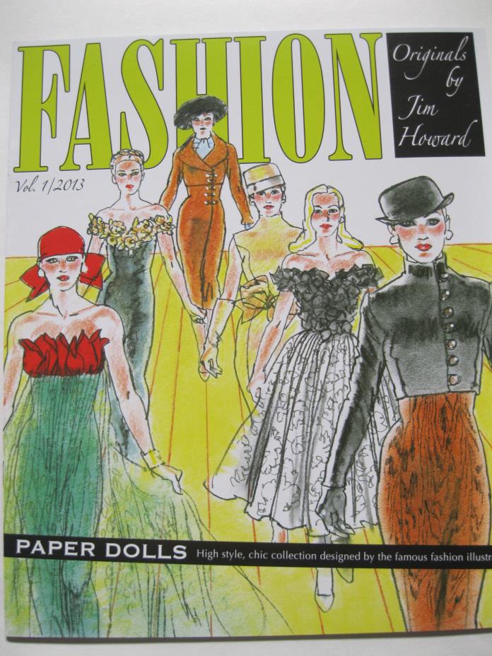 FASHION ORIGINALS Chic Paper Dolls by Famous Fashion Illustrator Jim Howard