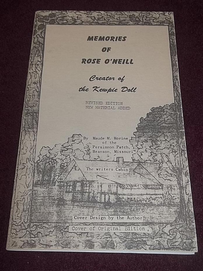 Memories  Of Rose O' Neill Creator Of The Kewpie Doll  Maude Horine 1979 PB Book