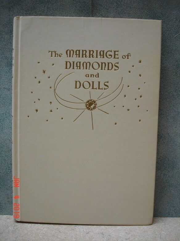 The Marriage of Diamonds and Dolls by Mary E. Lewis, hardcover, 1947
