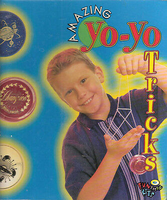 Amazing Yo-Yo Tricks by Stuart Crump, 2005 spiral bound