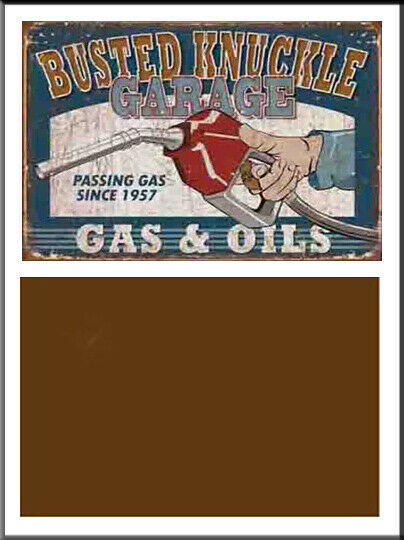 1:24 1:25 SCALE WEATHERED BUSTED KNUCKLE GARAGE GAS OIL  METAL SIGN DIORAMA 34