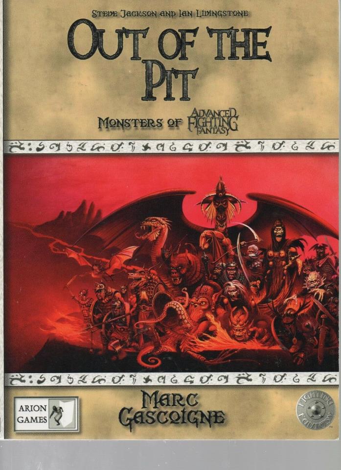 Out of the Pit - Advanced Fighting Fantasy - SC - 2011 - 978-0-85744-068-6.