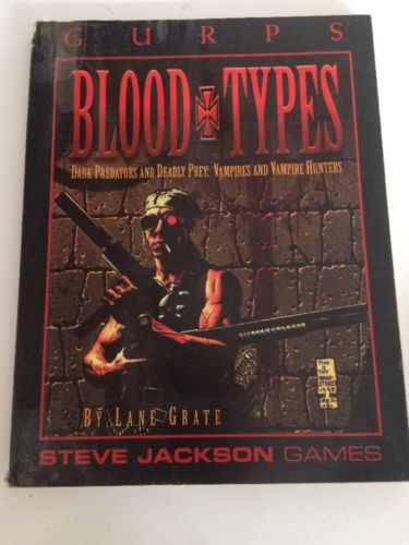 GURPS Ser. Generic Universal RolePlaying System: GURPS Blood Types : Dark Preda…